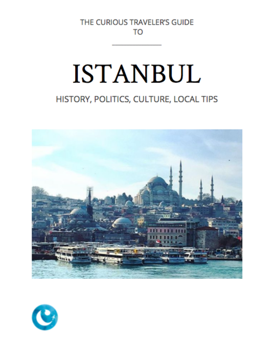The Curious Traveler's Guide to Istanbul – Curiosity Magazine
